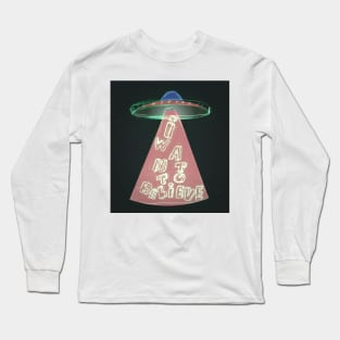 I want to believe Long Sleeve T-Shirt